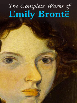 cover image of The Complete Works of Emily Brontë